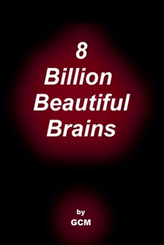 Paperback 8 Billion Beautiful Brains Book