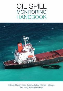 Paperback Oil Spill Monitoring Handbook Book