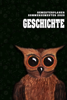 Terminplaner für Studenten - Geschichte: Organizer für das Studium. Taschenkalender, Planer, Wochenkalender, Klausurtermine, Vorlesungsplaner, Studiumplaner. (German Edition)