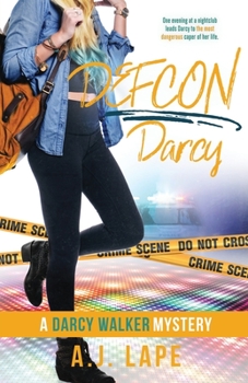 DEFCON Darcy - Book #4 of the Darcy Walker Teenage Sleuth Thrillers