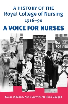 Paperback A History of the Royal College of Nursing 1916-90: A Voice for Nurses Book