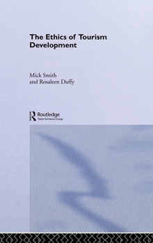 Hardcover The Ethics of Tourism Development Book