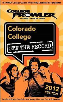 Paperback Colorado College 2012: Off the Record Book