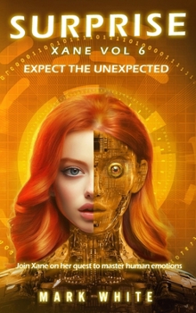 Hardcover SURPRISE Xane Volume 6 Book