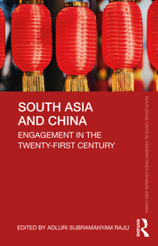 Paperback South Asia and China: Engagement in the Twenty-First Century Book