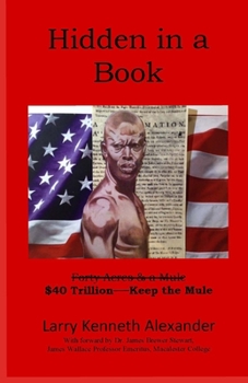 Paperback Hidden In a Book: $40 Trillon -- Keep the Mule Book