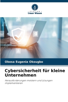Cybersicherheit für kleine Unternehmen (German Edition)