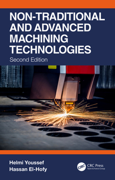 Paperback Non-Traditional and Advanced Machining Technologies Book