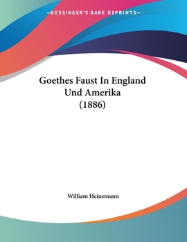Paperback Goethes Faust In England Und Amerika (1886) [German] Book