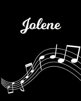 Paperback Jolene: Sheet Music Note Manuscript Notebook Paper - Personalized Custom First Name Initial J - Musician Composer Instrument C Book