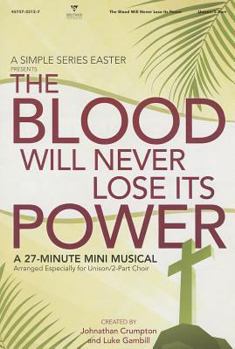 Paperback The Blood Will Never Lose Its Power Book