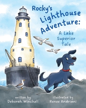 Paperback Rocky's Lighthouse Adventure: A Lake Superior Tale Book