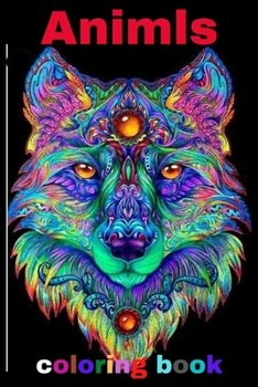 animls coloring book: Coloring Books For Kids and Adult, Coloring Book with Fun, Easy, and Relaxing Coloring Pages, Disney coloring books fo