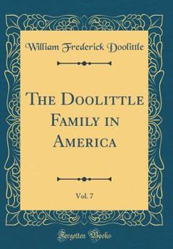 Hardcover The Doolittle Family in America, Vol. 7 (Classic Reprint) Book