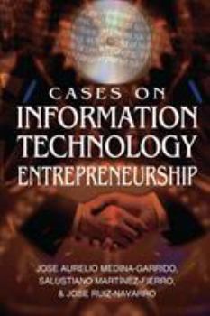 Cases on Information Technology Entrepreneurship