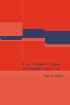 Paperback Husserl and Heidegger on Human Experience Book