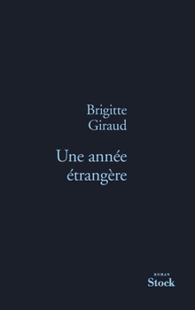 Paperback Une Annee Etrangere [French] Book