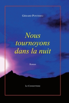 Paperback Nous tournoyons dans la nuit [French] Book