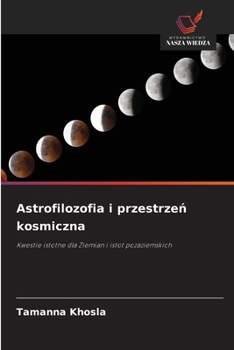 Astrofilozofia i przestrzen kosmiczna (Polish Edition)