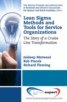 Paperback Lean Sigma Methods and Tools for Service Organizations: The Story of a Cruise Line Transformation Book