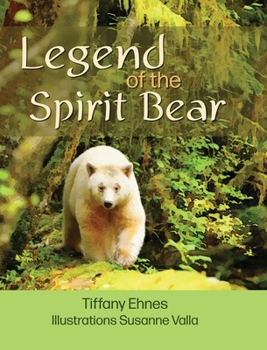 Hardcover Legend of the Spirit Bear: Story of the Endangered Spirit Bear for Ages 6 to 8 Book