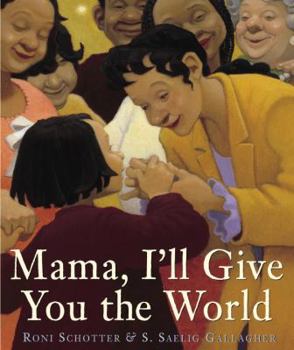 Hardcover Mama, I'll Give You the World Book