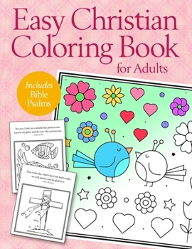 Easy Christian Coloring Book for Adults: Calming Large Print Psalms for Seniors and Beginners