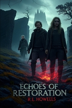 Echoes of Restoration: Book 4 Echoes of Silence series