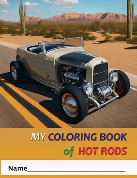 My Coloring Book Of Hot Rods (My Coloring Books)
