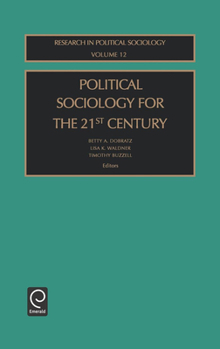 Hardcover Political Sociology for the 21st Century Book