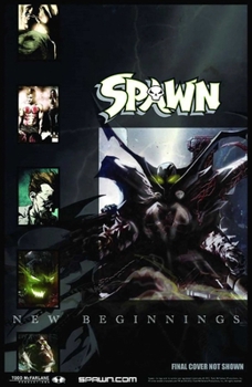 Spawn: New Beginnings, Volume 1 - Book #1 of the Spawn: New Beginnings