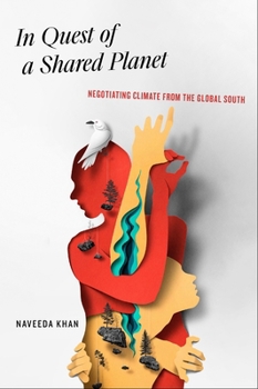 Paperback In Quest of a Shared Planet: Negotiating Climate from the Global South Book