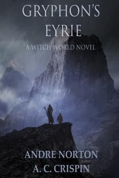 Gryphon's Eyrie - Book #7 of the Witch World Series 2: High Hallack Cycle