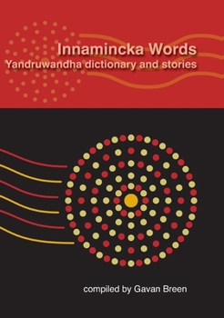 Paperback Innamincka Words: Yandruwandha dictionary and stories Book