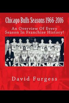 Paperback Chicago Bulls Seasons 1966-2015 Book