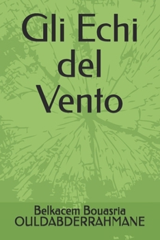 Gli Echi del Vento (Italian Edition)