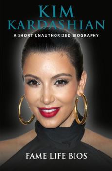 Paperback Kim Kardashian: A Short Unauthorized Biography Book