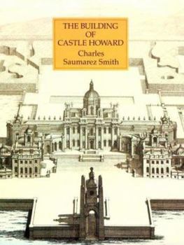 Hardcover The Building of Castle Howard Book