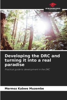 Paperback Developing the DRC and turning it into a real paradise Book