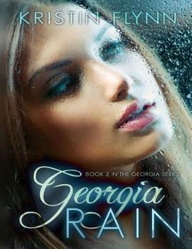 Paperback Georgia Rain: Book II in the Georgia Series Book