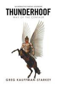 Paperback Thunderhoof: Way of the Centaur Book