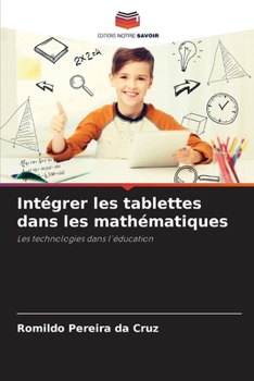 Paperback Intégrer les tablettes dans les mathématiques [French] Book