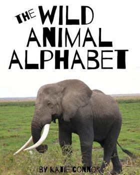 Paperback The Wild Animal Alphabet Book