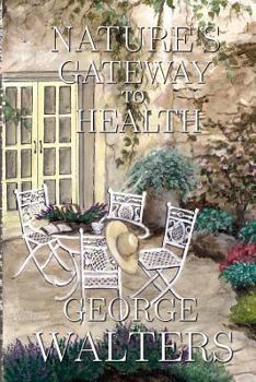 Paperback Natures Gateway to Health Book