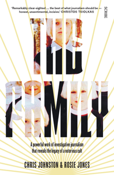 Paperback The Family: The Shocking True Story of a Notorious Cult Book