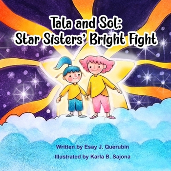 Paperback Tala and Sol: Star Sisters' Bright Fight Book