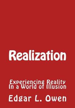 Paperback Realization: Experiencing Reality In a World of Illusion Book