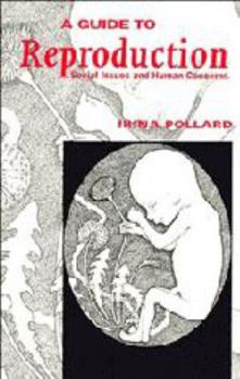 Printed Access Code A Guide to Reproduction: Social Issues and Human Concerns Book