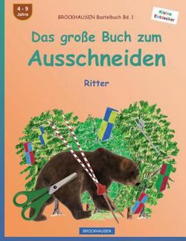 Paperback BROCKHAUSEN Bastelbuch Bd. 1 - Das große Buch zum Ausschneiden: Ritter [German] Book