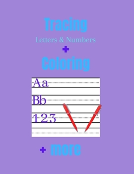 Paperback Tracing: Letters & Numbers + coloring + more Book